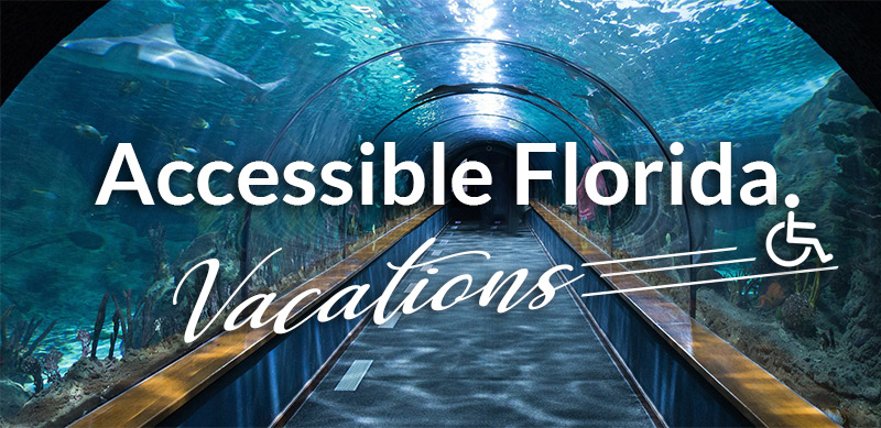Florida’s Top 10 Wheelchair Accessible Destinations for Tourists & Residents Alike